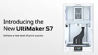 Introducing the new UltiMaker S7