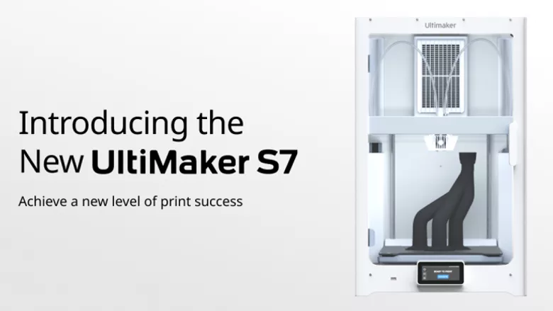 Introducing the new UltiMaker S7