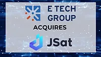 E Tech Group acquires JSat Automation E Tech Group acquires JSat Automation