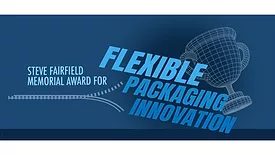 Steve Fairfield Memorial Award for Flexible Packaging Innovation