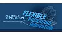 Steve Fairfield Memorial Award for Flexible Packaging Innovation