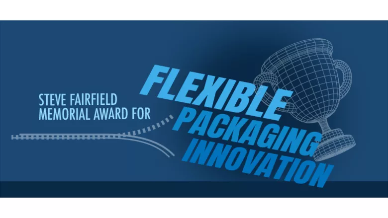 Steve Fairfield Memorial Award for Flexible Packaging Innovation