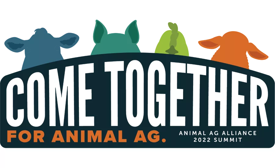 2022 Animal Agriculture Alliance Stakeholders Summit announces theme: 'Come Together for Animal Ag'