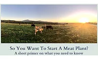 So you want to start a meat plant